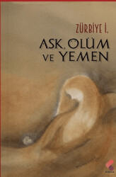 Aşk, Ölüm ve Yemen - 1