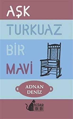 Aşk Turkuaz Bir Mavi - 1