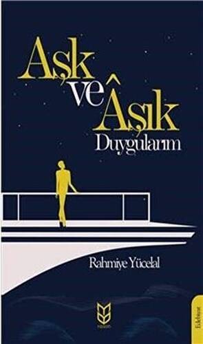 Aşk ve Aşık Duygularım - 1