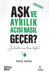 Aşk ve Ayrılık Acısı Nasıl Geçer? - 1