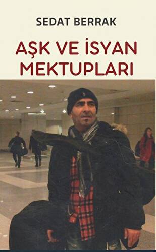 Aşk ve İsyan Mektupları - 1