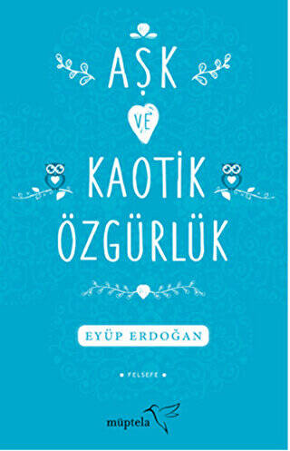 Aşk ve Kaotik Özgürlük - 1