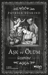 Aşk ve Ölüm Üzerine - Can Yayınları