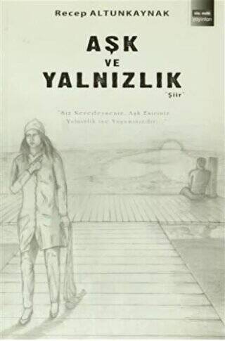 Aşk ve Yalnızlık - 1