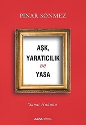 Aşk Yaratıcılık ve Yasa - 1