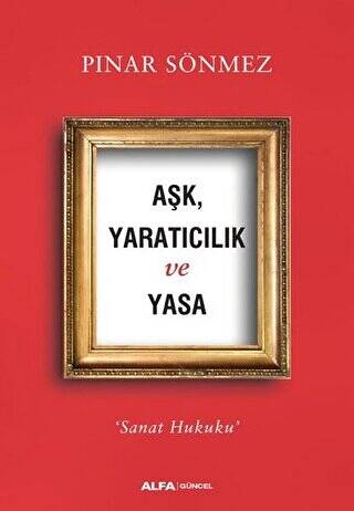 Aşk Yaratıcılık ve Yasa - 1