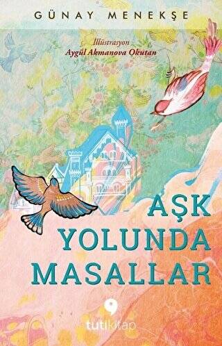 Aşk Yolunda Masallar - 1