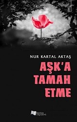 Aşk`a Tamah Etme - 1