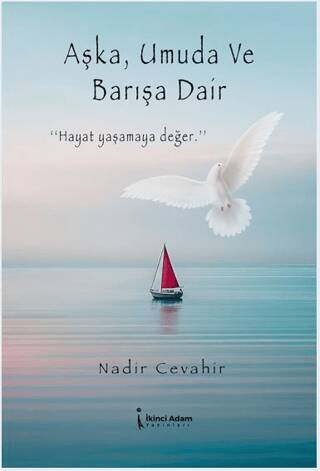 Aşka, Umuda ve Barışa Dair - 1