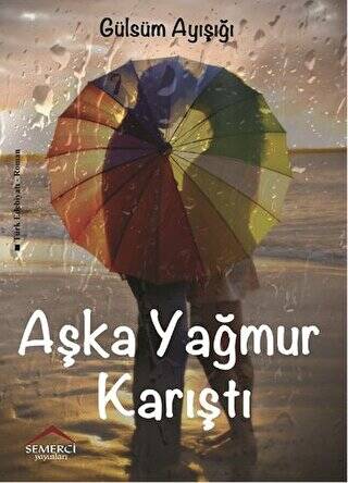 Aşka Yağmur Karıştı - 1