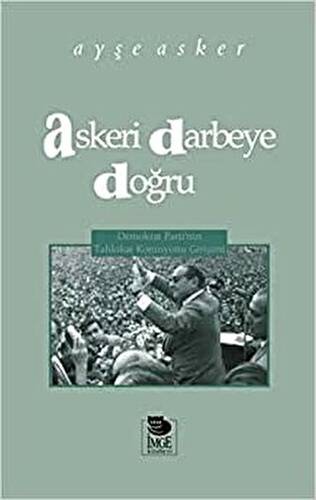 Askeri Darbeye Doğru - 1
