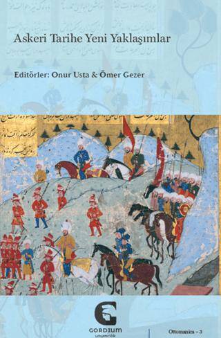 Askeri Tarihe Yeni Yaklaşımlar - 1