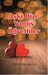 Aşkı Bize Yanlış Öğrettiler - 1