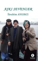 Aşkı Sevenler - Elpida Yayıncılık