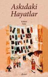 Askıdaki Hayatlar - 1
