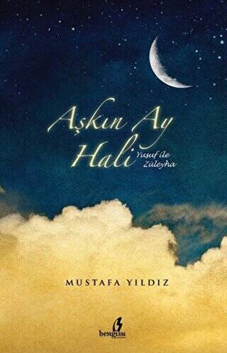 Aşkın Ay Hali - Yusuf ile Züleyha - 1