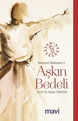 Aşkın Bedeli: Mesnevi Hikayeleri-1 - 1