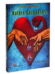 Aşkın Dergahında Kalbin Gözyaşları - Mütercim Kitap
