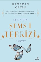 Aşkın Dili Şems-i Tebrizi - 1