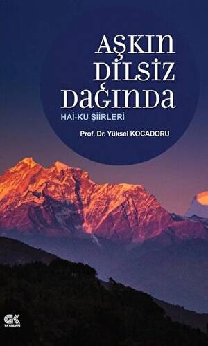 Aşkın Dilsiz Dağında Hai-ku Şiirleri - 1