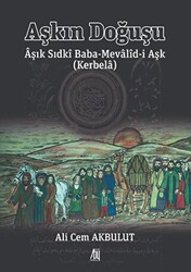 Aşkın Doğuşu Aşık Sıdki Baba-Mevalid-i Aşk Kerbela - 1