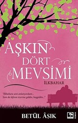 Aşkın Dört Mevsimi - 1