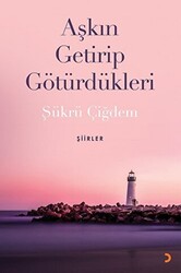 Aşkın Getirip Götürdükleri - 1