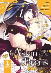 Aşkın İkinci Şansı: Bir Prens - 3 - Artemis Yayınları