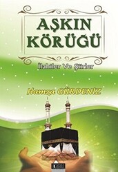 Aşkın Körüğü - 1