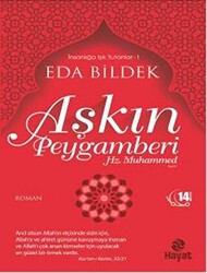 Aşkın Peygamberi Hz. Muhammed - 1