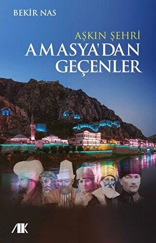 Aşkın Şehri Amasya`dan Geçenler - 1