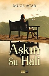 Aşkın Su Hali - Siyah İnci Yayınları