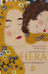 Aşkın Tehlikeli Yüzü Hera - Ahbap Kitap