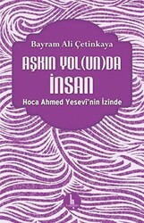 Aşkın Yolunda İnsan - 1