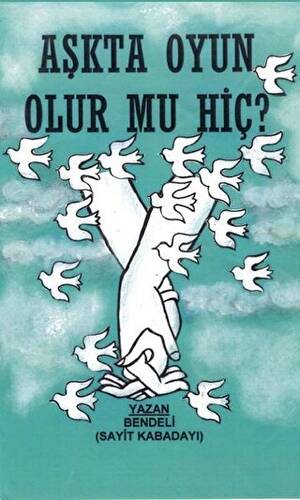 Aşkta Oyun Olur Mu Hiç? - 1