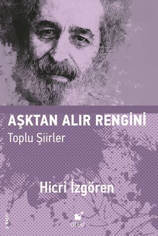 Aşktan Alır Rengini Toplu Şiirler - 1