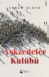 Aşkzedeler Kulübü - Karina Yayınevi