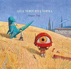 Asla Neden Diye Sorma - 1