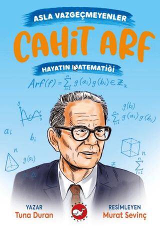 Asla Vazgeçmeyenler: Cahit Arf - Hayatın Matematiği - 1
