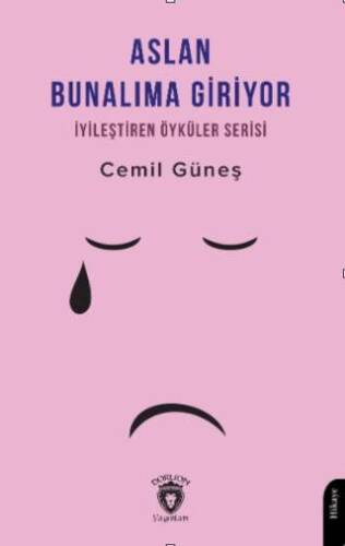 Aslan Bunalıma Giriyor İyileştiren Öyküler Serisi - 1