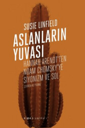 Aslanların Yuvası - Hannah Arendt`ten Noam Chomsky`e Siyonizm ve Sol - 1