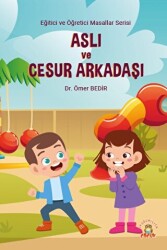 Aslı ve Cesur Arkadaşı - 1