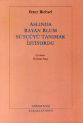 Aslında Bayan Blum Sütçüyü Tanımak İstiyordu - Kabalcı Yayınevi