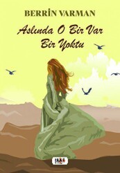 Aslında O Bir Var Bir Yoktu - 1