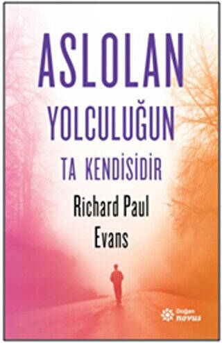 Aslolan Yolculuğun Ta Kendisidir - 1