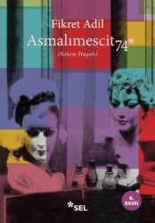 Asmalımescit 74 - Sel Yayıncılık