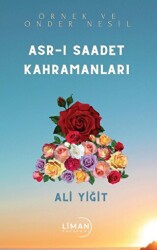 Asr-ı Saadet Kahramanları - 1