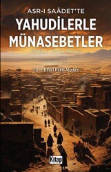 Asr-ı Saadet’te Yahudilerle Münasebetler - 1