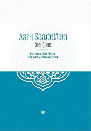 Asr-ı Saadet`ten 365 Güne - 1