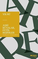 Asri Rüyalar, Fetiş Rejimler - 1